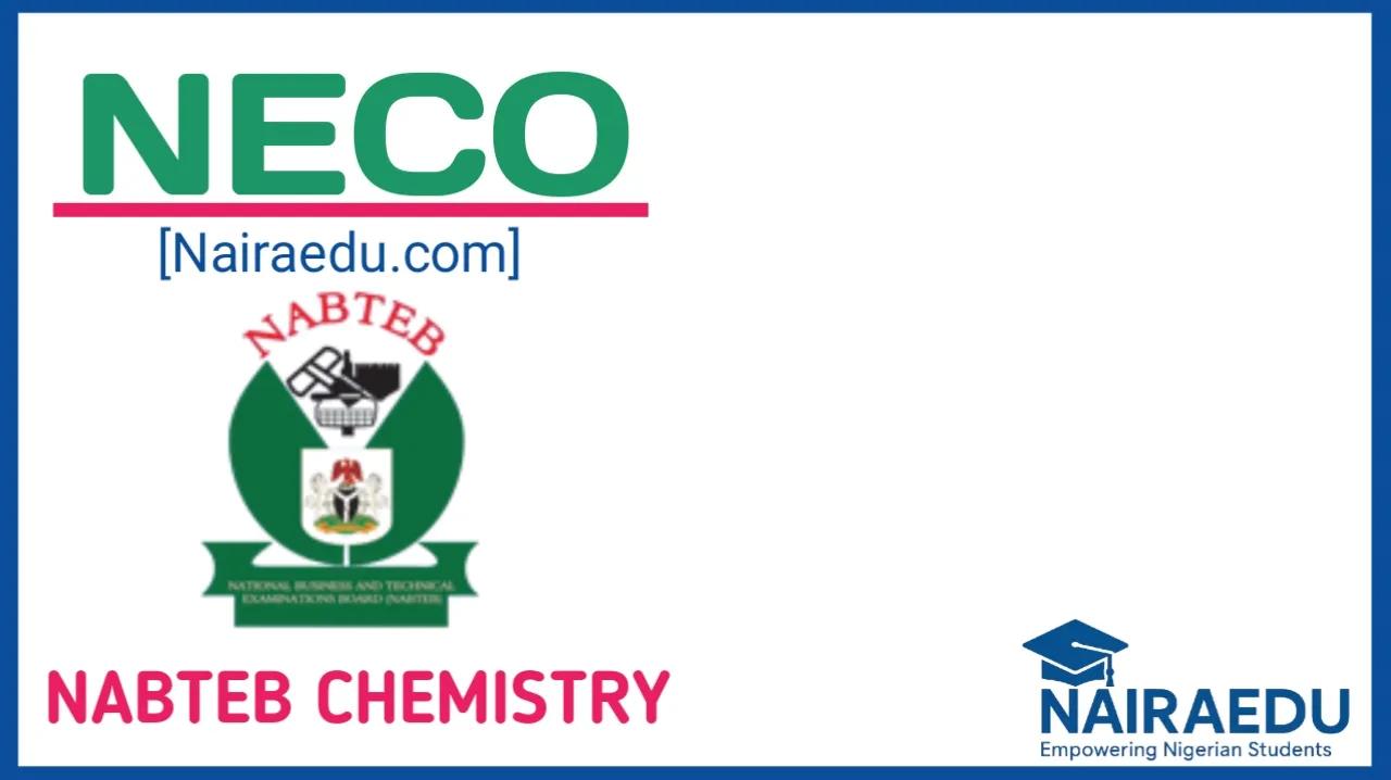 NABTEB Chemistry 2025 Questions And Answers