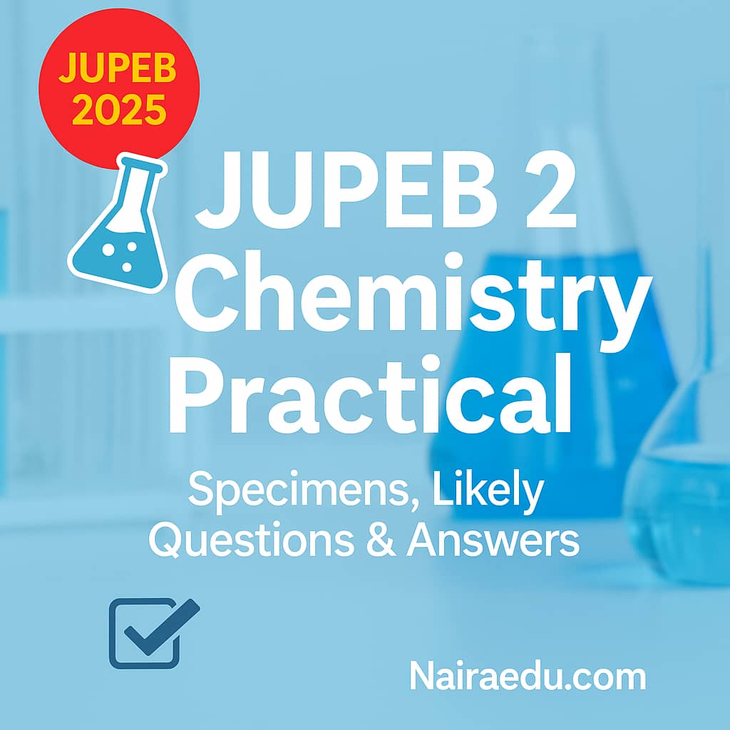JUPEB Chemistry Practical 2025
