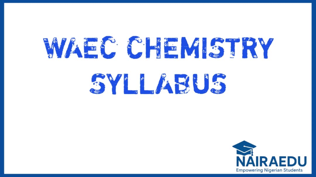 WAEC Syllabus for Chemistry 2026